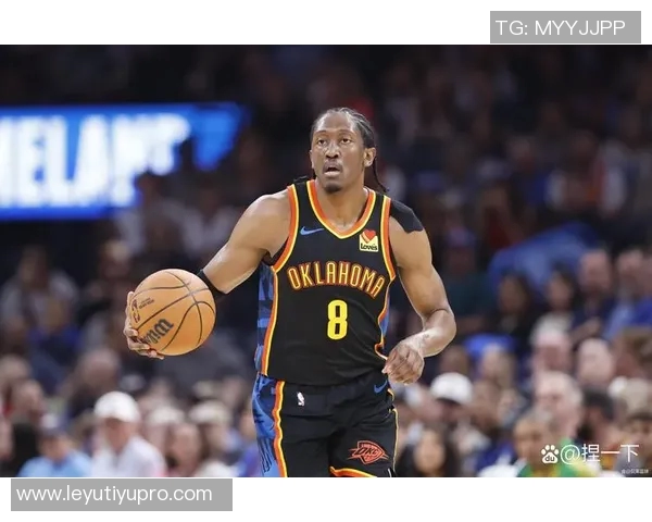 普理查德强调雷霆强硬对抗优势力争将季后赛态度融入常规赛表现